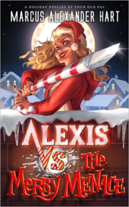 Alexis vs. the Merry Menace