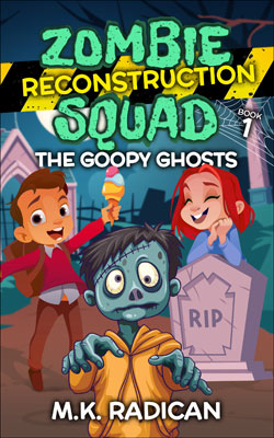 Zombie Reconstruction Squad 1: The Goopy Ghosts