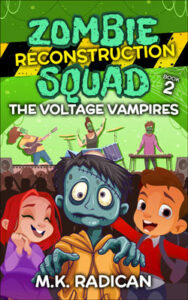 Zombie Reconstruction Squad 2: The Voltage Vampires